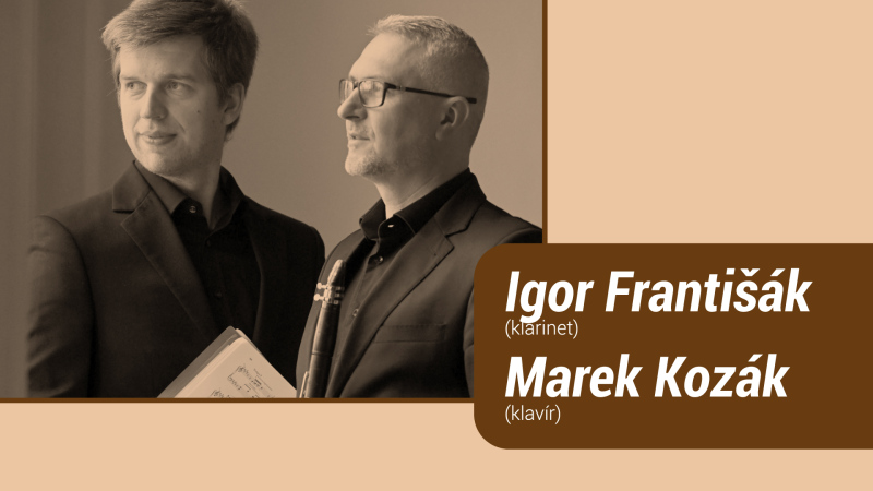 Igor Františák – klarinet &  Marek Kozák – klavír